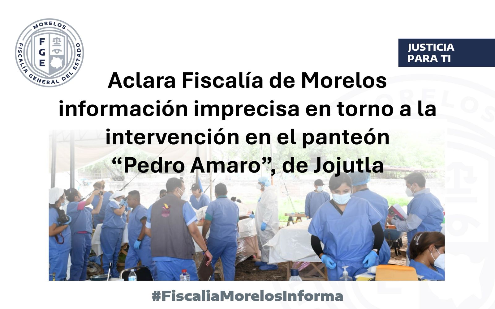 Aclara Fiscalía de Morelos información imprecisa en torno a la intervención en el panteón “Pedro Amaro”, de Jojutla